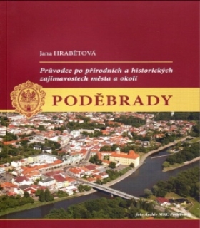 Polabské muzeum vydalo publikaci autorky PhDr. Jany Hrabětové: Poděbrady
